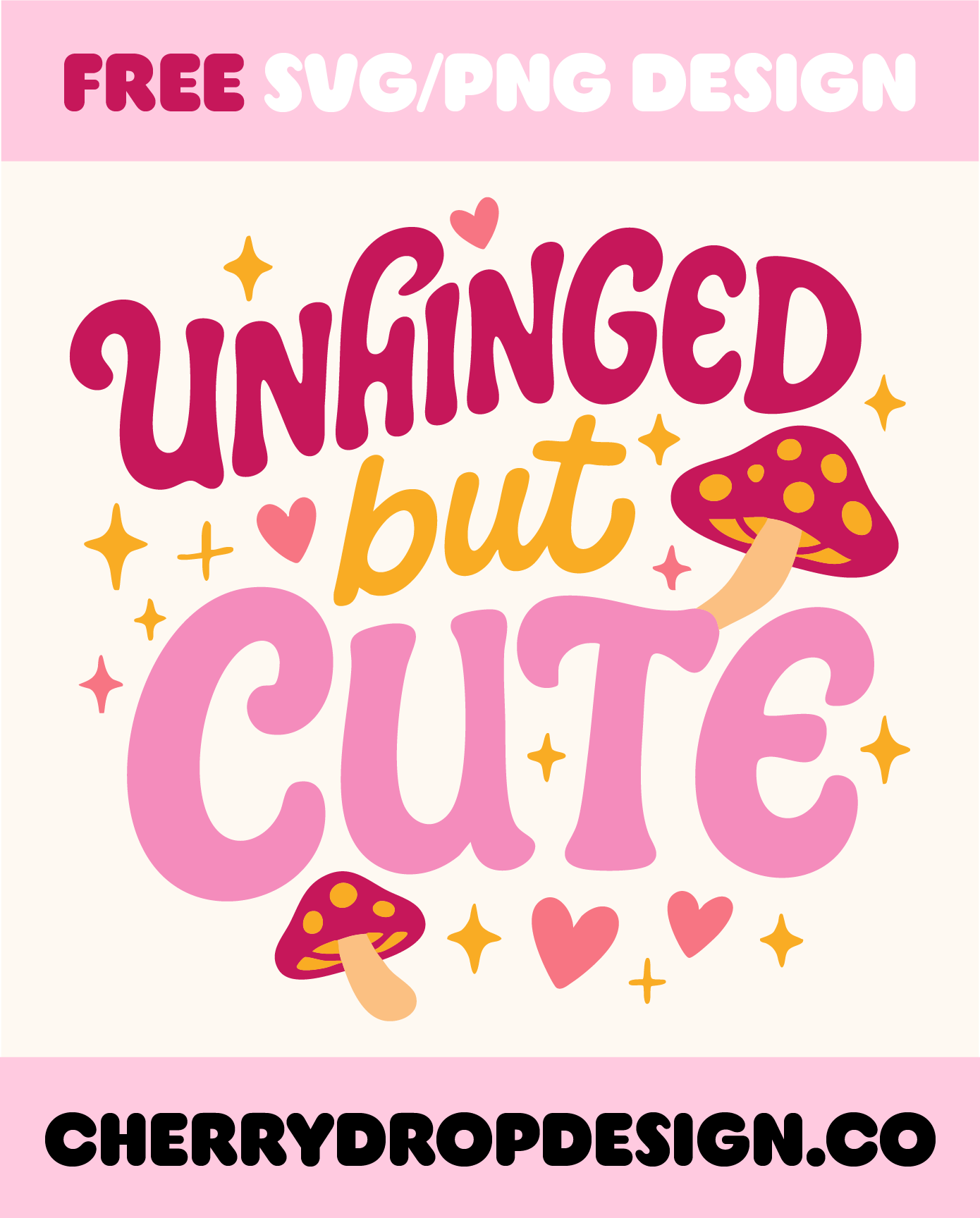 Unhinged But Cute SVG/PNG